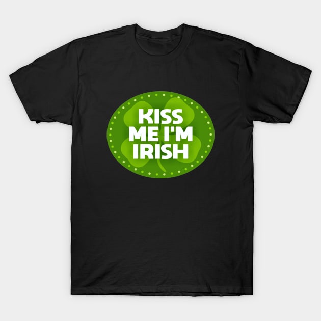 Kiss Me I'm Irish T-Shirt by Dale Preston Design